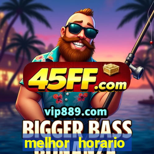 melhor horario jogar aviator